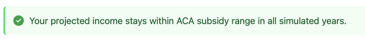 ACA subsidy green checkmark - all years within range